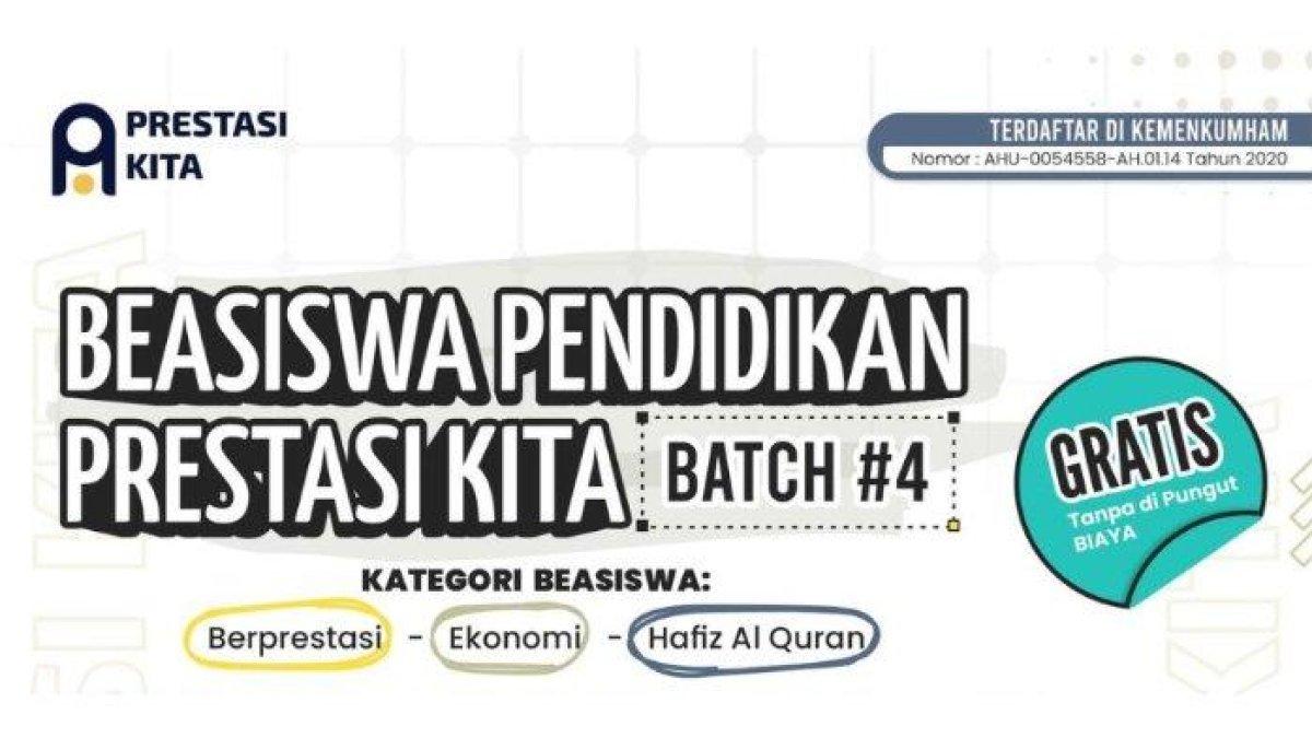 Beasiswa Pendidikan Prestasi Kita Batch 4 dibuka untuk siswa/i aktif SMP/MTs, SMA/SMK/MA/Sederajat, gap year dan mahasiswa D3-S2, berikut syarat dan link pendaftarannya.
