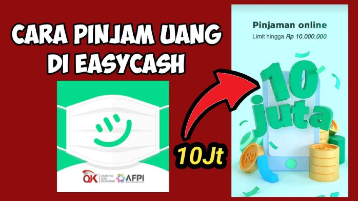 Berikut cara mudah mengajukan pinjaman uang secara online via aplikasi Easycash