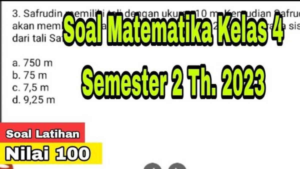 25 Soal Kunci Jawaban Ujian Matematika Kelas 4 Sd Kurikulum | Kuempasi