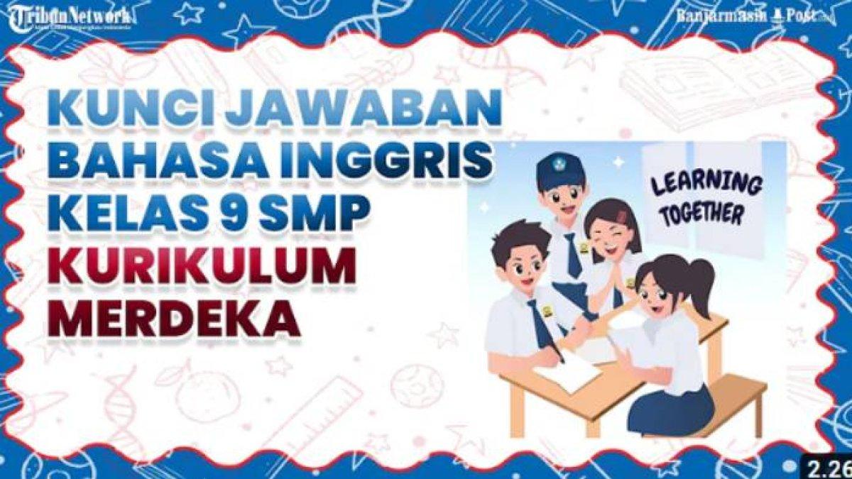 Jawaban dari pertanyaan Bahasa Inggris Kelas 9 halaman 190 Kurikulum Merdeka yang di dalamnya terdapat soal tentang The Summary of Timun Mas!