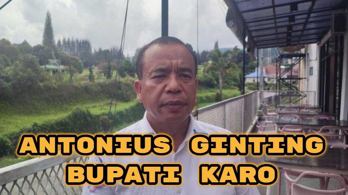 BUPATI KARO - Berikut rekam jejak Antonius Ginting Bupati Karo yang dilantik Prabowo Subianto.