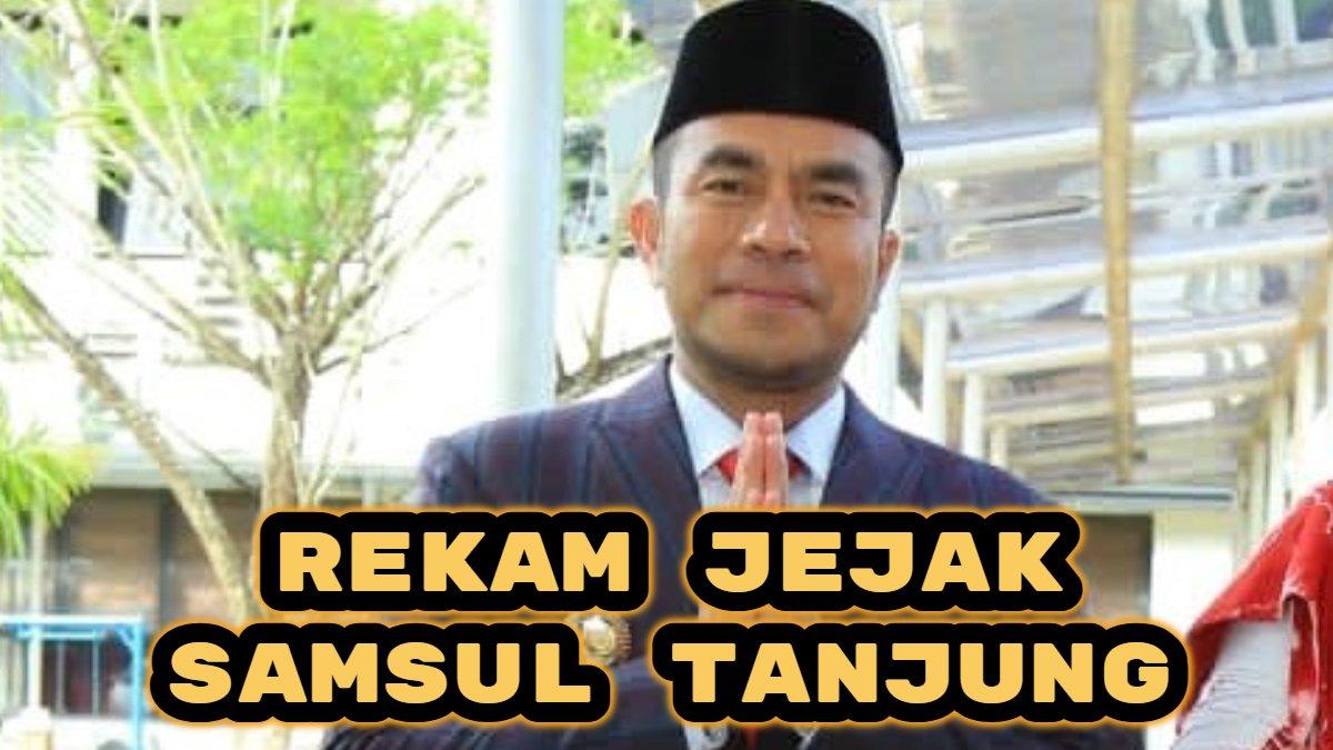 PROFIL KEPALA DAERAH - Berikut rekam jejak Samsul Tanjung Wakil Bupati Labuhanbatu Utara yang dilantik Prabowo Subianto.
