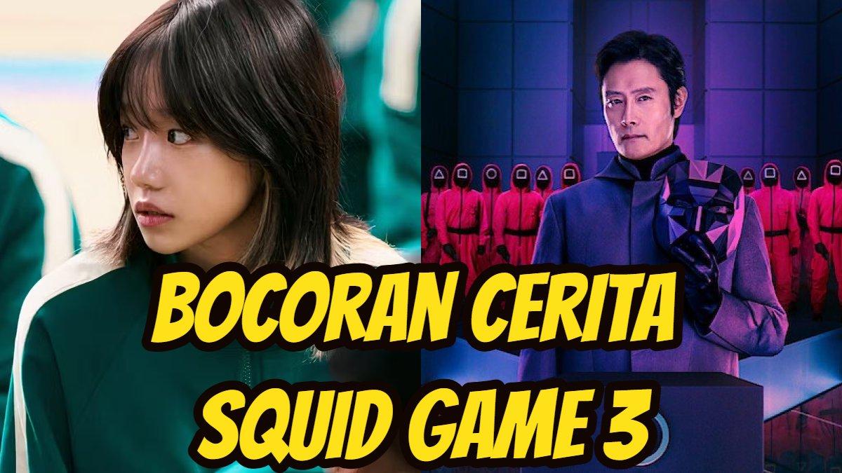 Bocoran cerita Squid Game 3.