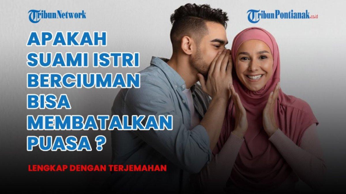 Bolehkah cium istri atau suami saat puasa