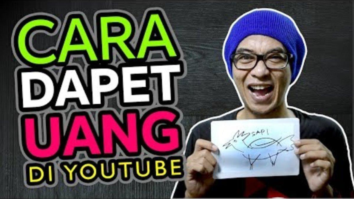 Cara cepat kaya dari YouTube