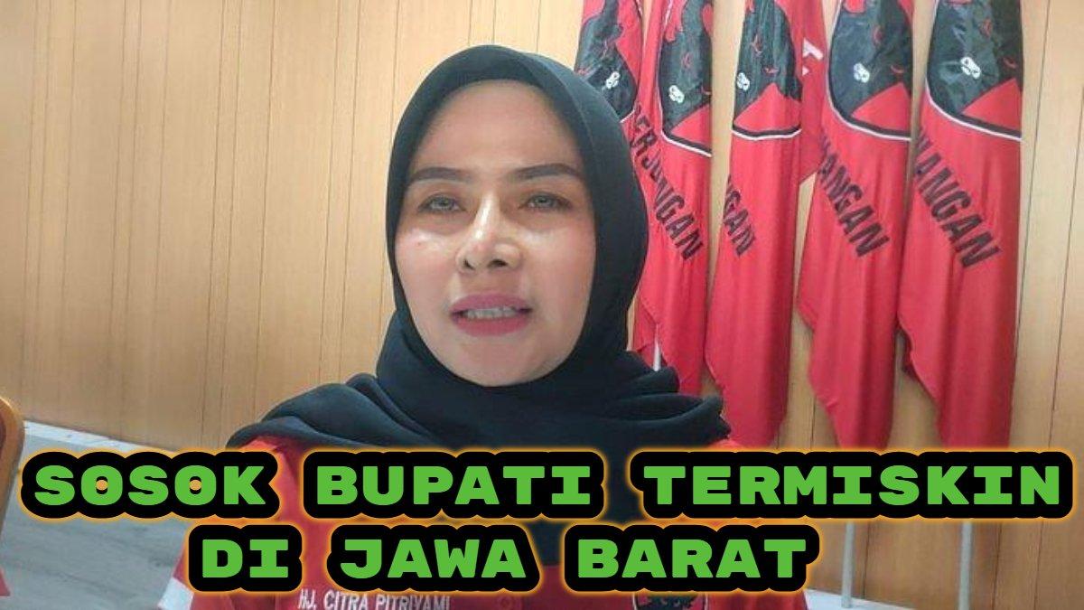 SOSOK BUPATI TERMISKIN - Citra Pitriyami Mengundurkan Diri dari Anggota DPRD demi Pilkada 2024, PDIP Usulkan Nama Ini. Berdasarkan Laporan Harta Kekayaan Penyelenggara Negara (LHKPN), sosok Bupati di Jawa Barat pemilik harta terendah itu adalah Citra Pitriyami, Bupati Terpilih Pangandaran 2024 dengan kekayaan Rp 899 juta.