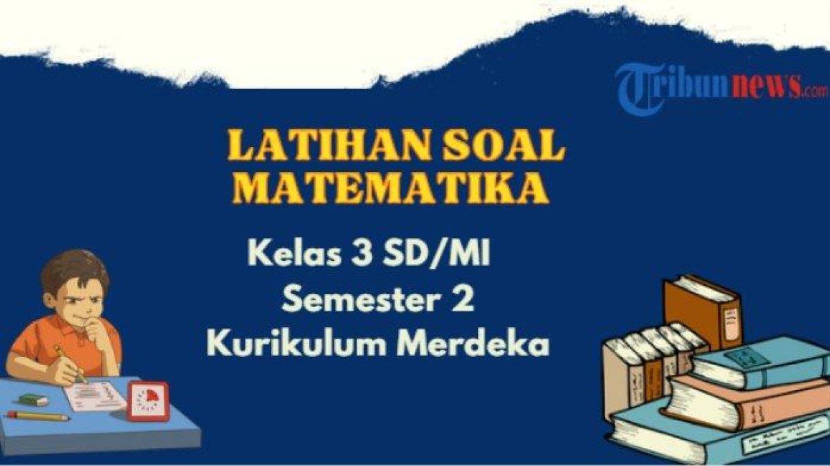 Contoh Soal Matematika Kelas 3