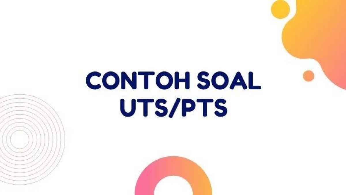 Contoh Soal dan Kunci Jawaban PTS Pendidikan Jasmani, Olahraga dan Kesehatan (PJOK) Kelas 10 SMA/SMK Semester 2