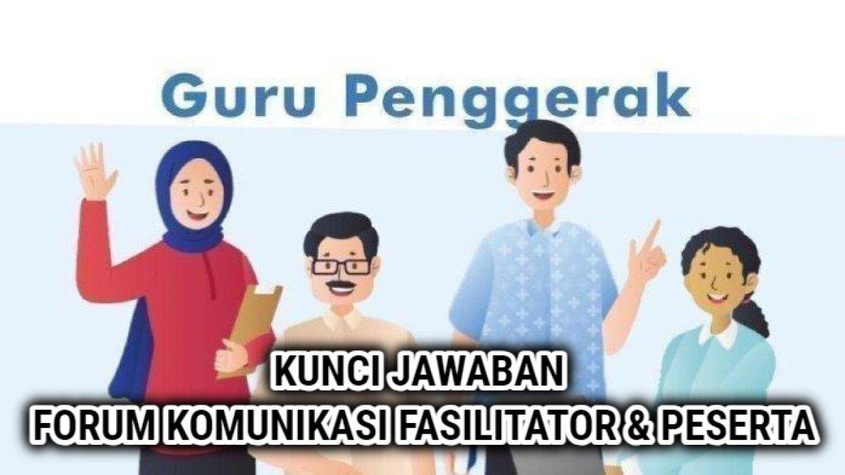 Contoh jawaban dari Forum Komunikasi Fasilitator & Peserta, Modul 3.1 Pendidikan Guru Penggerak, Platform Merdeka Mengajar atau PMM.
