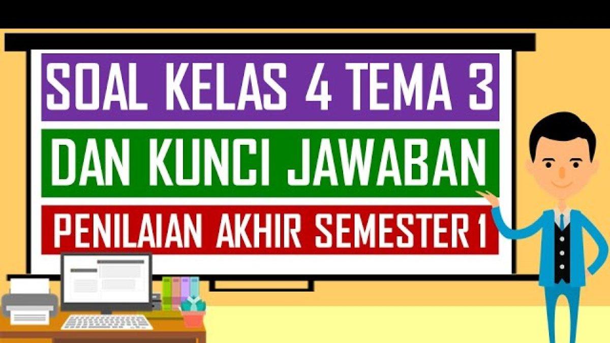 Menguji Pemahaman: Kumpulan Contoh Soal UAS Kelas 4 SD Tema 3 – Peduli Terhadap Makhluk Hidup Beserta Pembahasannya