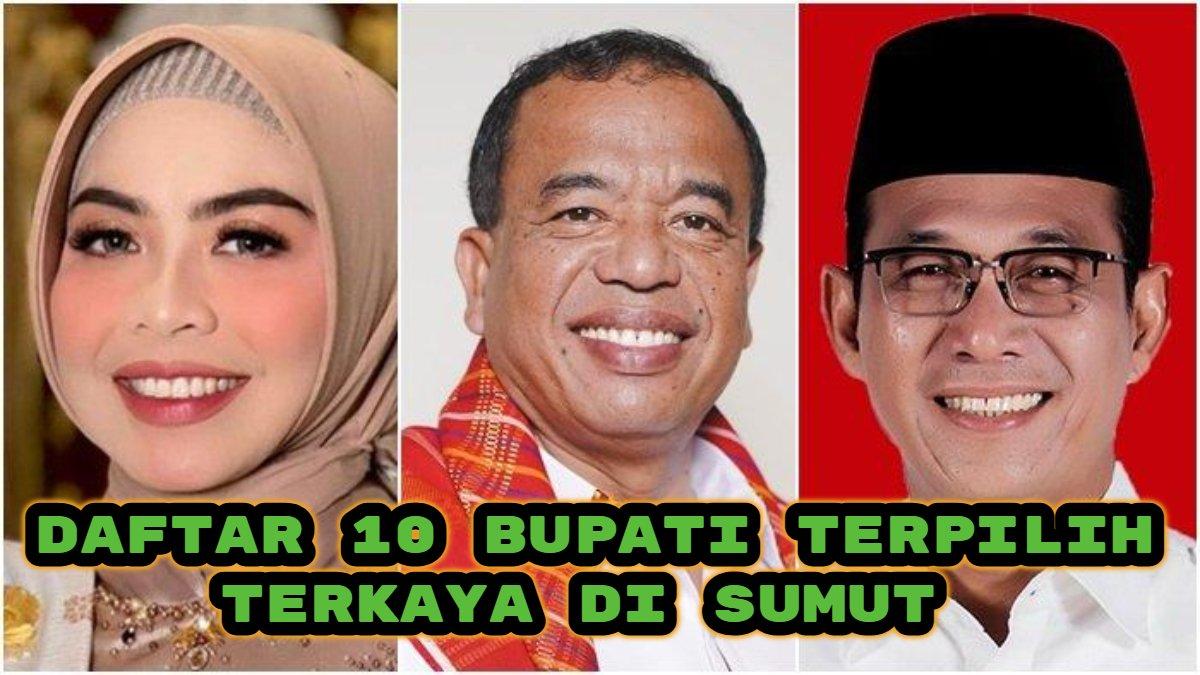 Berikut daftar 10 bupati terpilih terkaya di Sumatera Utara 2024. Ada Gus Irawan Pasaribu di Tapanuli Selatan dan Antonius Ginting di Karo.