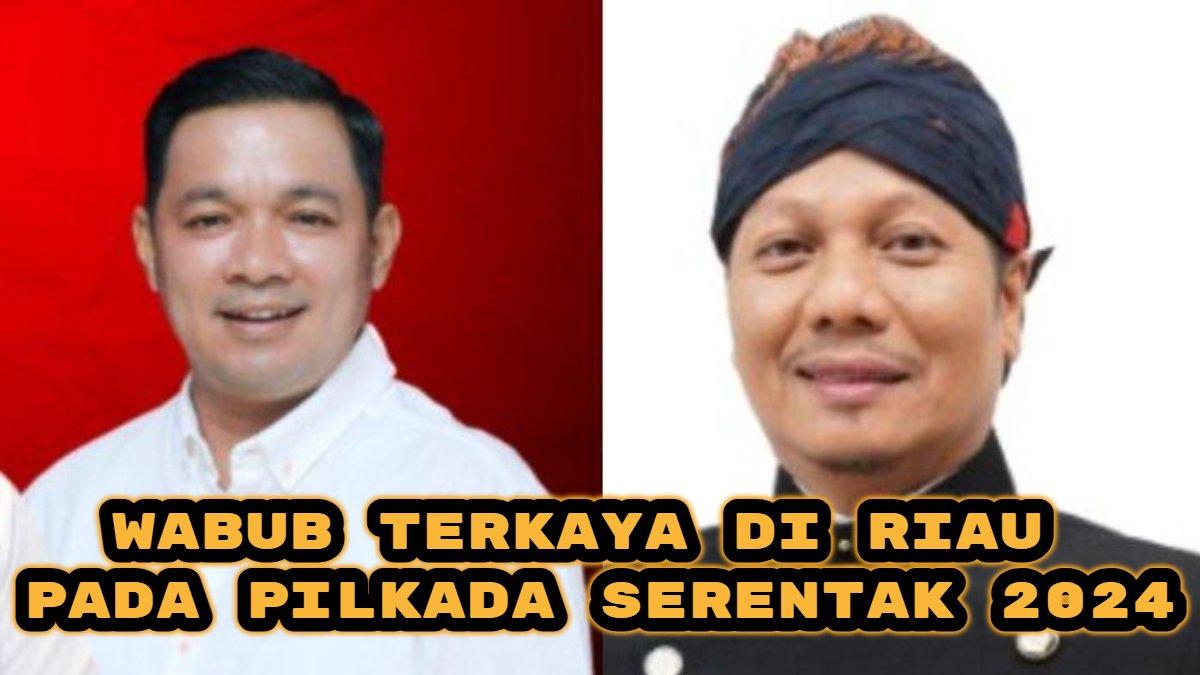 Berikut daftar lengkap Wakil Bupati (Wabup) terkaya di Riau pada Pilkada Serentak 2024. ada Husni Tamrin dan Muklisin.