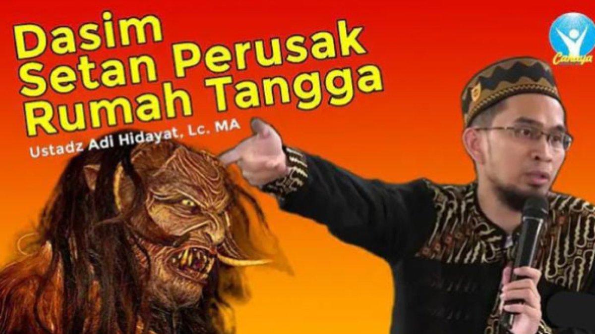 Dasim Jin Setan Perusak Keharmonisan Rumah Tangga penjelasan Ustadz Adi Hidayat