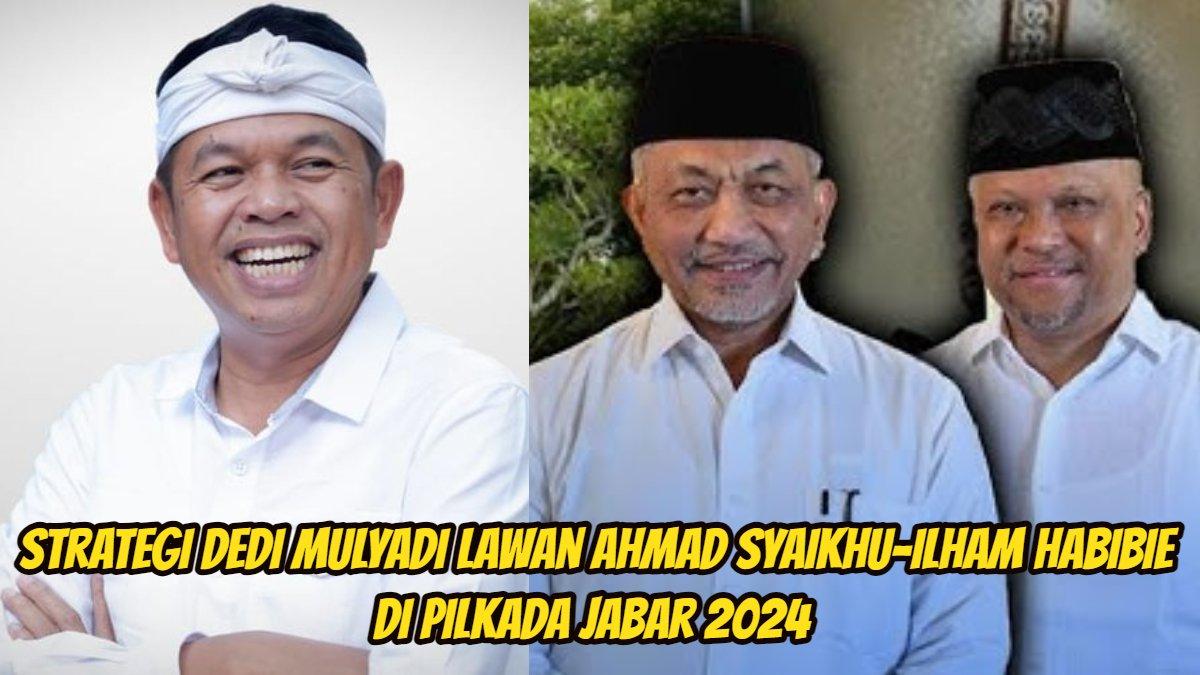Lawan Ahmad Syaikhu-Ilham Habibie, Acep Adang Ruhiat-Gita KDI dan Jeje Wiradinata-Ronal Surapradja. Ini strategi Dedi Mulyadi-Erwan Setiawan di Jabar.