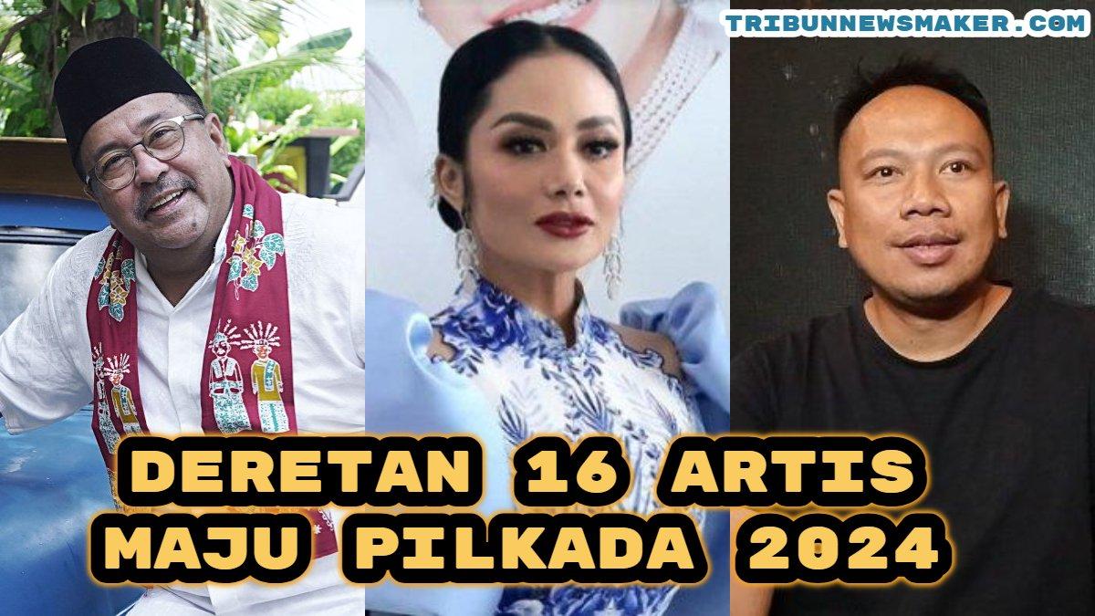 Berikut deretan enam belas artis yang maju di Pilkada 2024. ada Rano Karno, Kris Dayanti, Ronal Surapradja, Gita KDI hingga Vicky Prasetyo.