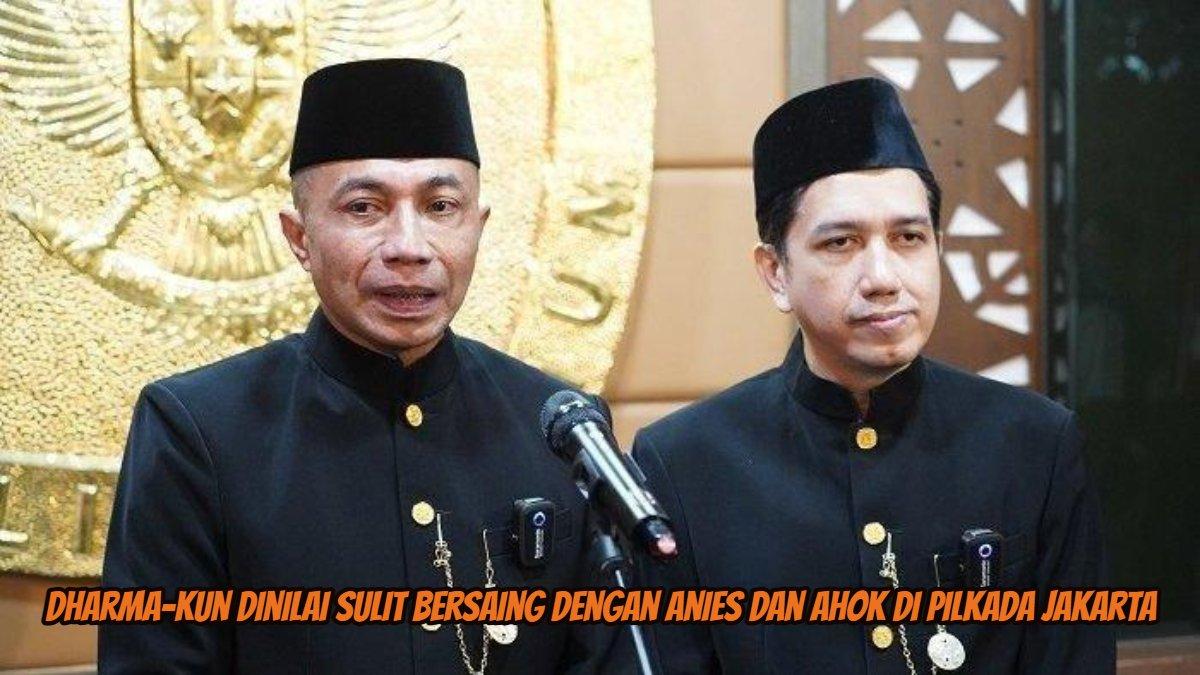 Dharma-Kun dinilai sulit bersaing dengan Anies dan Ahok di Pilkada jakarta