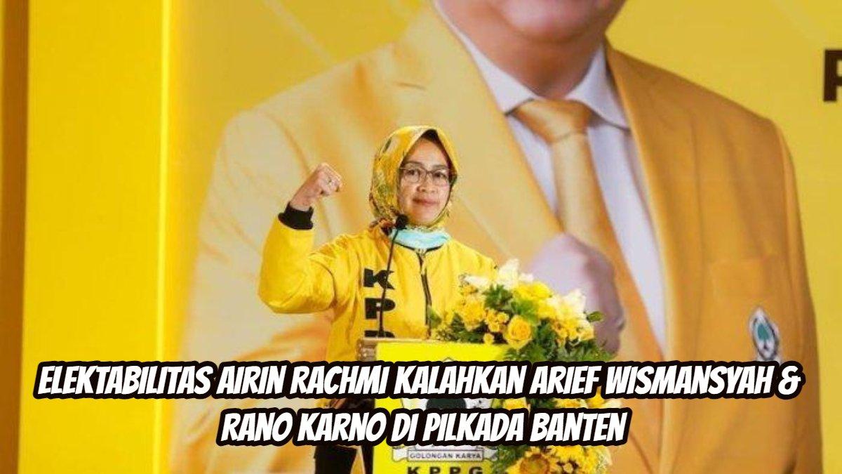 Elektabilitas Airin Rachmi kalahkan Arief Wismansyah & Rano Karno di Pilkada Banten