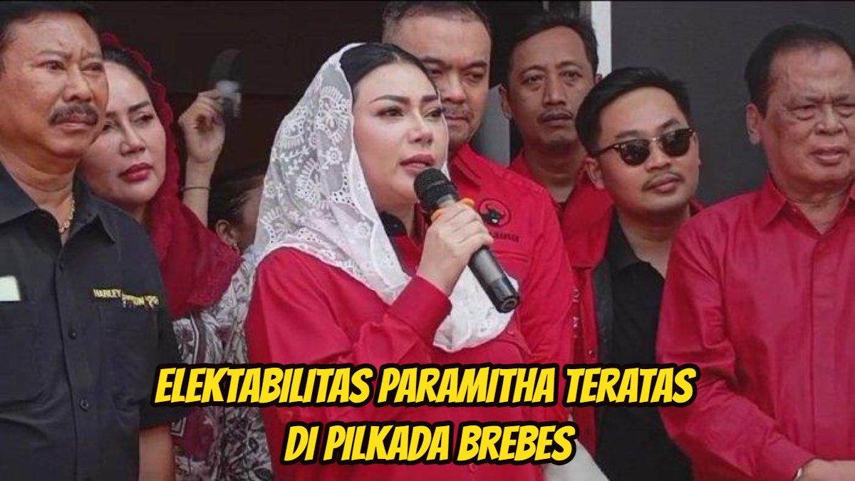 Elektabilitas Paramitha teratas di Pilkada Brebes