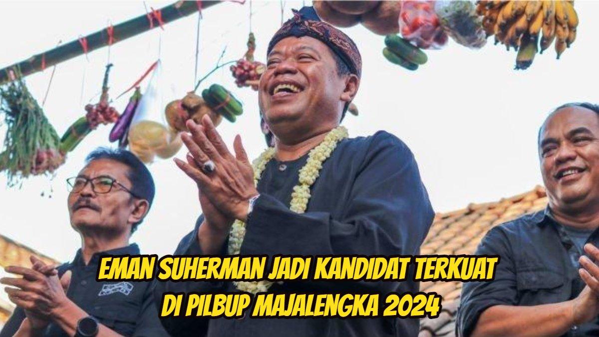 Eman Suherman jadi kandidat terkuat di Pilbup Majalengka 2024