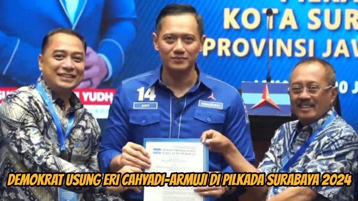 Eri Cahyadi-Armuji diusung Demokrat di Pilkada Surabaya 2024