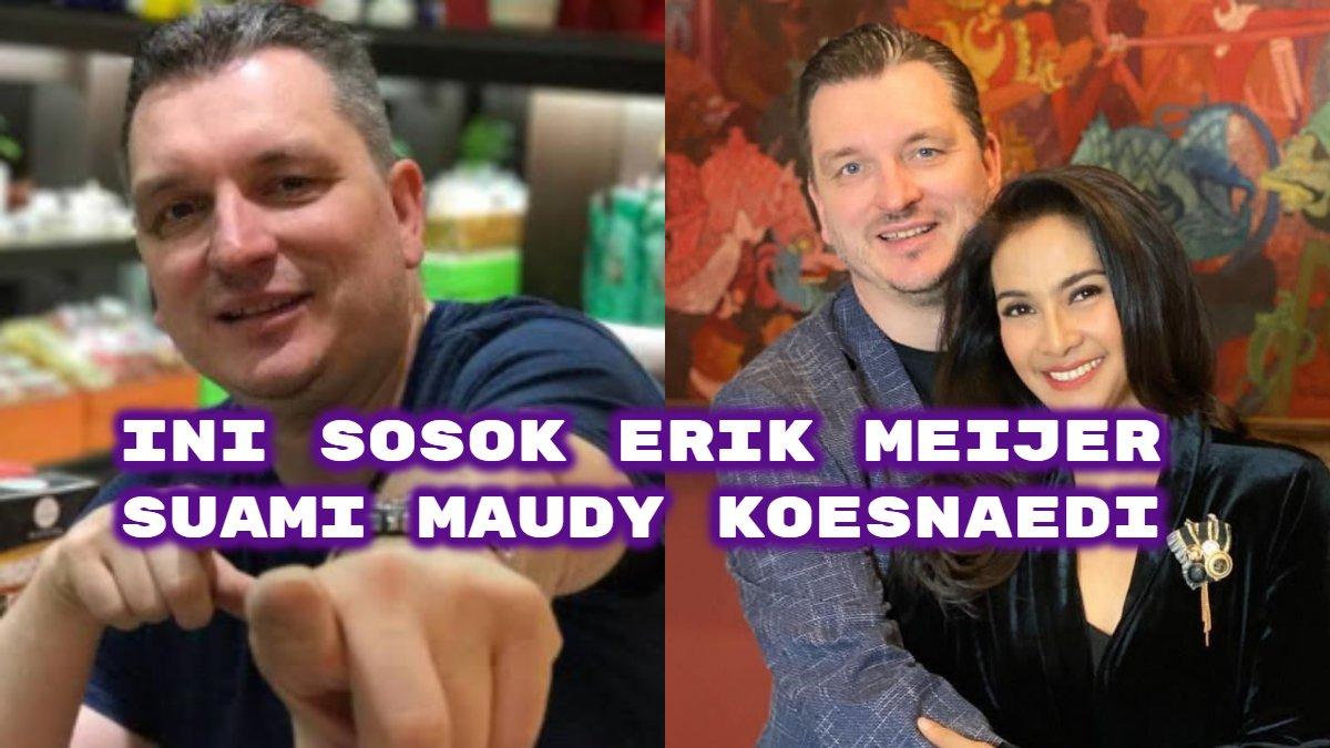 Inilah sosok Erik Meijer, suami Maudy Koesnaedi yang jadi alasan 'Zaenab' batal gabung Tim Sukses (Timses) Pramono Anung-Rano Karno di Pilkada Jakarta