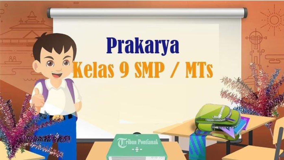 Mata Pelajaran Prakarya Kelas 9 Semester 1 Bab 1 yang di dalamnya terdapat materi tentang Sifat dan Prinsip Kerajinan Bahan Keras.