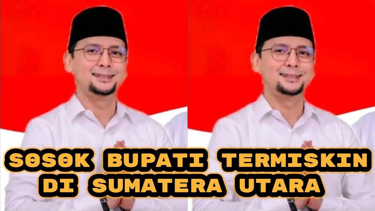 BUPATI TERMISKIN - Foto tangkapan layar dari Instagram @bos_raja yang di unggah pad tanggal 05 Oktober 2024. Berdasarkan data yang dirangkum dari Laporan Harta Kekayaan Penyelenggara Negara (LHKPN), sosok Bupati di Sumatera Utara pemilik harta terendah yakni Fery Sahputra Bupati Kabupaten Labuhan Batu Selatan dengan kekayaan Rp1,3 miliar.
