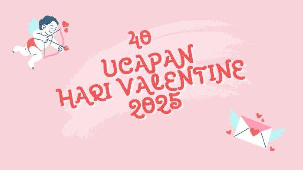 HARI VALENTINE 2025 - Gambar bertuliskan ucapan Hari Valentine 2025 yang diolah melalui aplikasi Canva, Selasa (4/2/2025). Jelang Valentine Day 2025 Anda dapat membagikan ucapan valentine romantis ke pacar hingga orang terkasih.