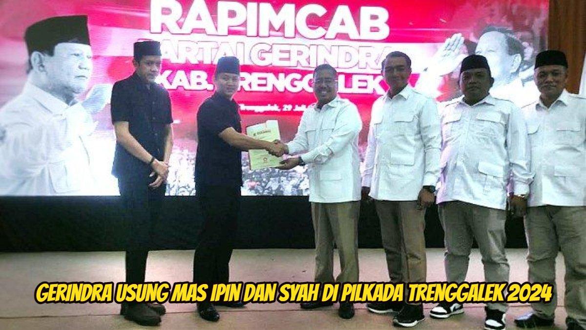 Gerindra resmi usung Mas Ipin dan Syah di Pilkada Trenggalek 2024