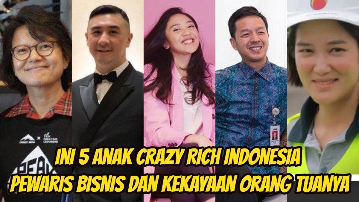 Inilah lima anak Crazy Rich Indonesia pewaris bisnis dan kekayaan orang tuanya. Ada Grace Tahir dan Axton Salim