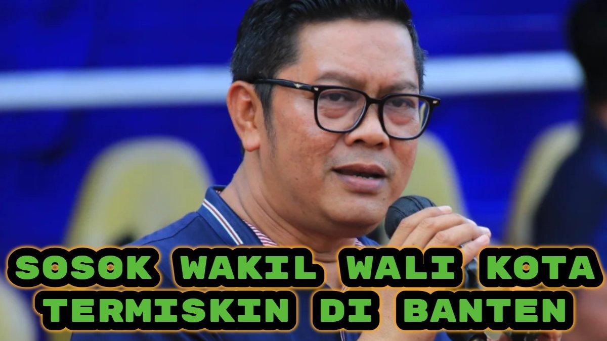 KEPALA DAERAH TERMISKIN - Berdasarkan Laporan Harta Kekayaan Penyelenggara Negara (LHKPN), Sosok Wakil Wali Kota di Banten pemilik harta terendah yakni H. Maryono, Wakil Wali Kota Tangerang, berada di urutan paling rendah dengan kekayaan sebesar Rp 2,6 miliar.