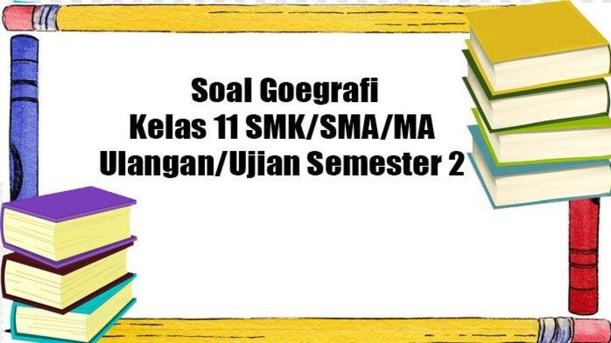 50+ soal dan kunci jawaban Geografi kelas 11 Kurikulum Merdeka yang di dalamnya terdapat pertanyaan 'Kebudayaan lokal Suku Anak Dalam mendiami pulau?'