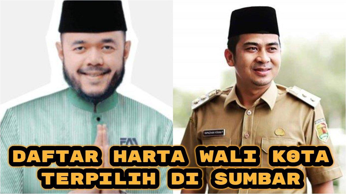 Berikut harta kekayaan Wali Kota terpilih di Sumatera Barat (Sumbar), Fadly Amran jadi yang terkaya, sementara Ramadhani Kirana termiskin
