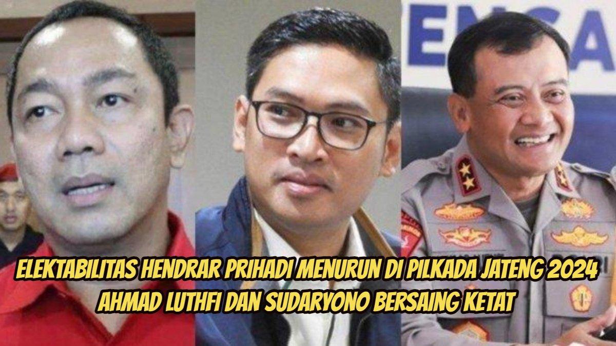 Hendrar Prihadi, Sudaryono, dan Ahmad Luthfi.