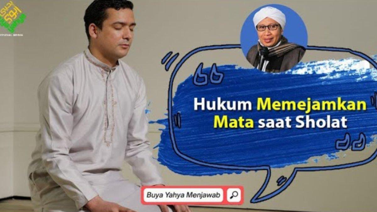 Hukum Memejamkan Mata saat Sholat?