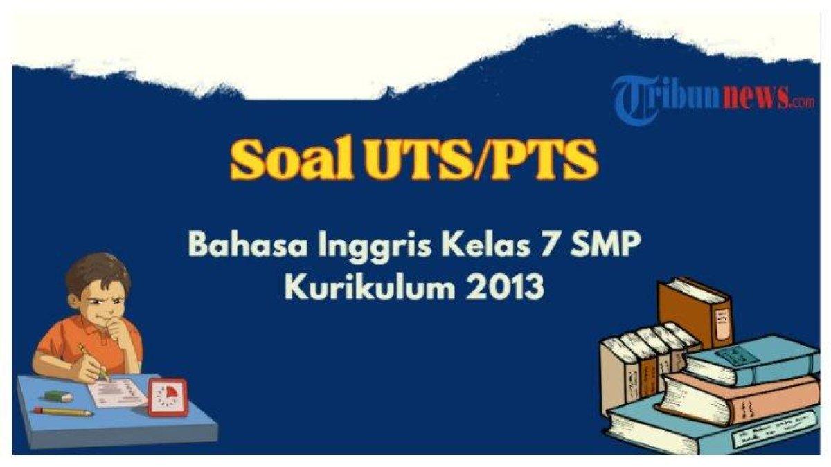 Ilustrasi bocoran soal dan kunci jawaban bahasa inggris kelas 7