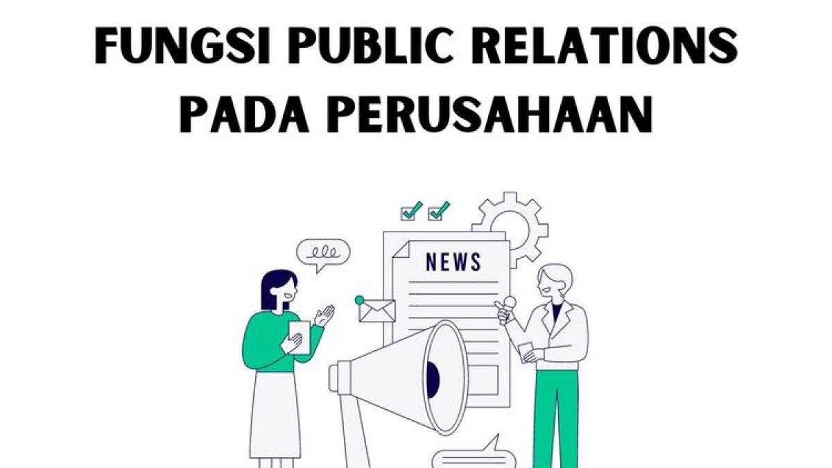 Ilustrasi fungsi public relations pada perusahaan