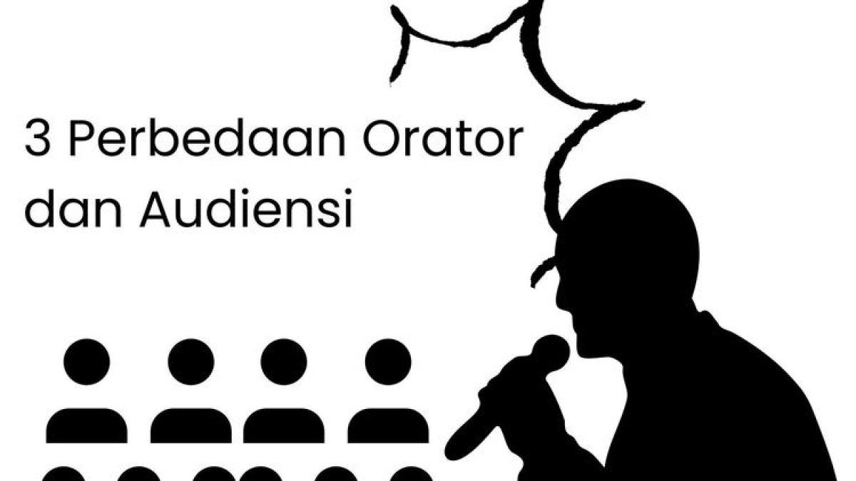 Ilustrasi terkait dengan perbedaan orasi dan audiensi