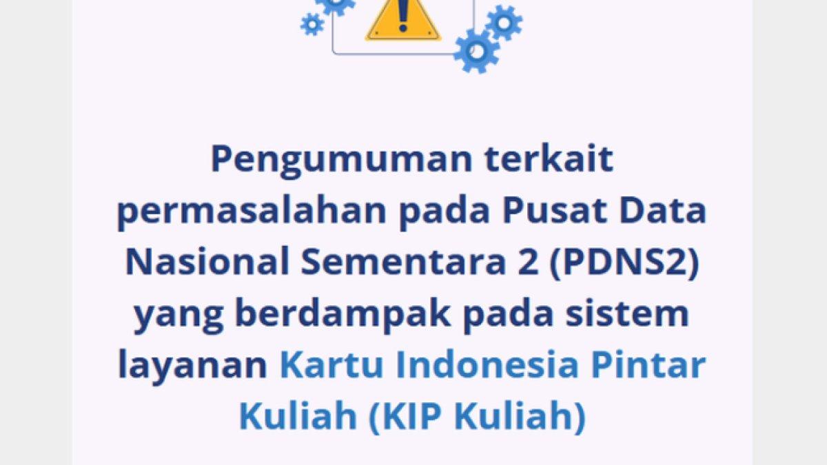 Imbas peretasan PDNS situs KIP Kuliah eror.