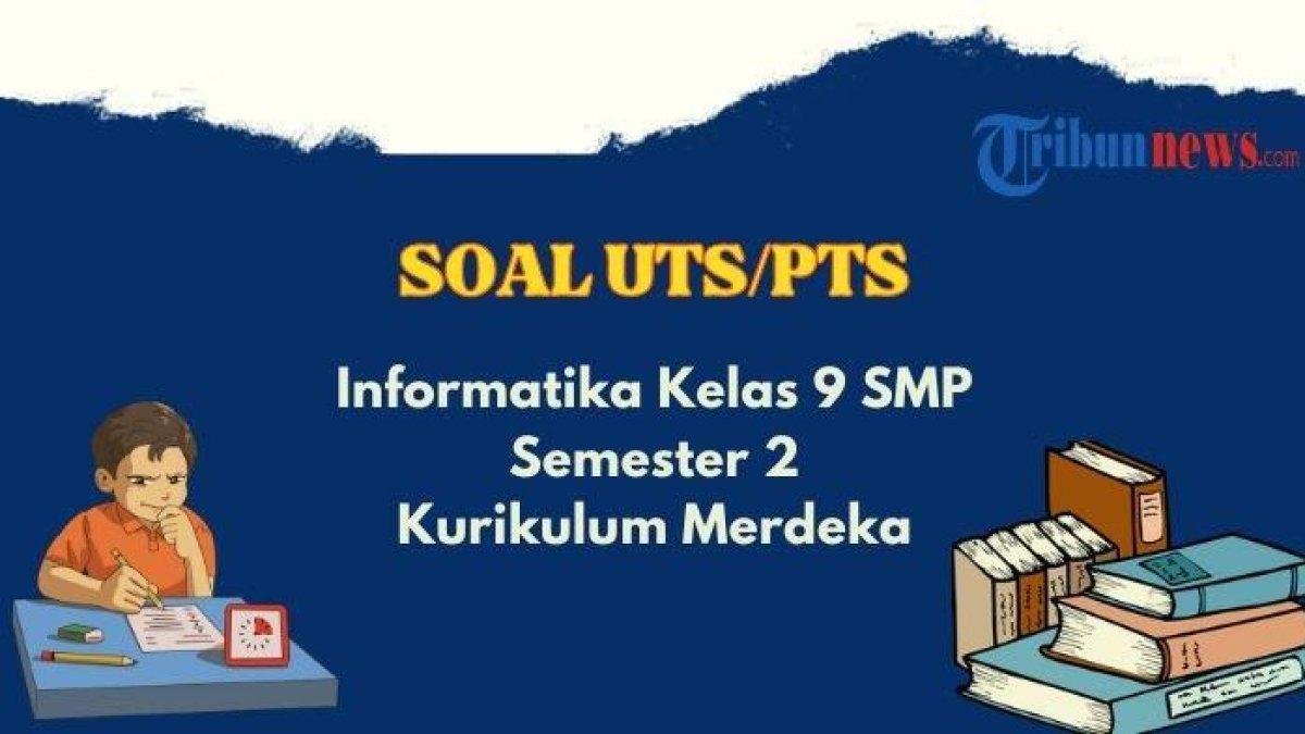 Informatika Kelas 9 SMP semester 2 Kurikulum Merdeka.