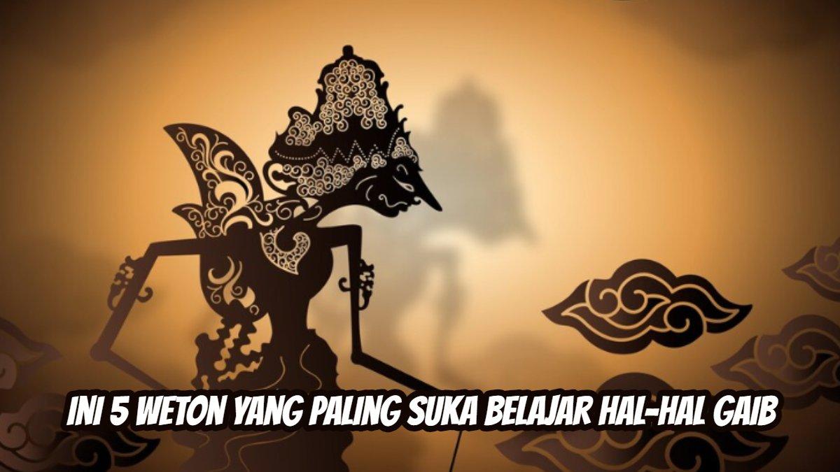 Ini 5 weton yang paling suka belajar hal-hal gaib