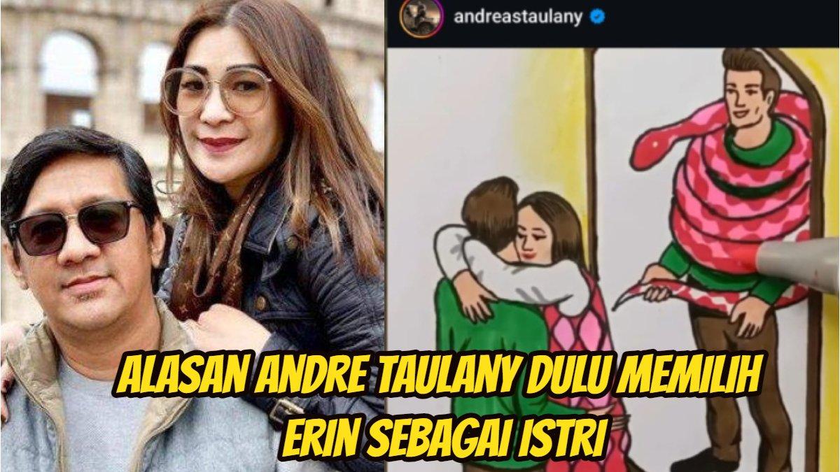 Ini alasan Andre Taulany dulu memilih Erin alias Rien Wartia Trigina sebagai istrinya