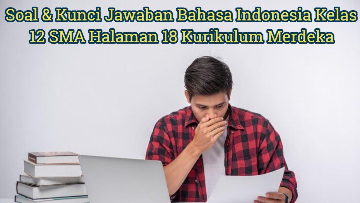 Jawaban Bahasa Indonesia Kelas 12 Halaman 18: Arti Istilah Sastra dan Contoh Kalimat