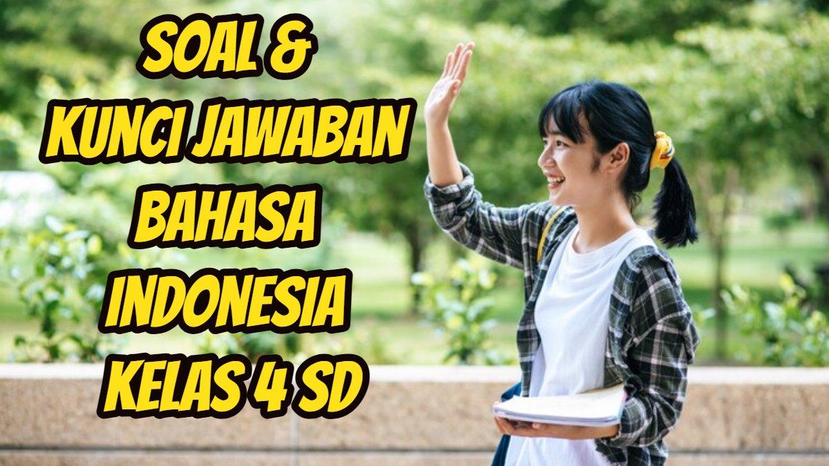 Soal & Kunci Jawaban Bahasa Indonesia Kelas 4 SD Halaman 104, Cara ...