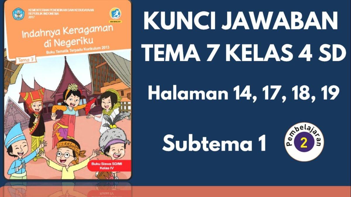 Soal dan kunci jawabannya kurikulum 2013 tema 7 kelas 4