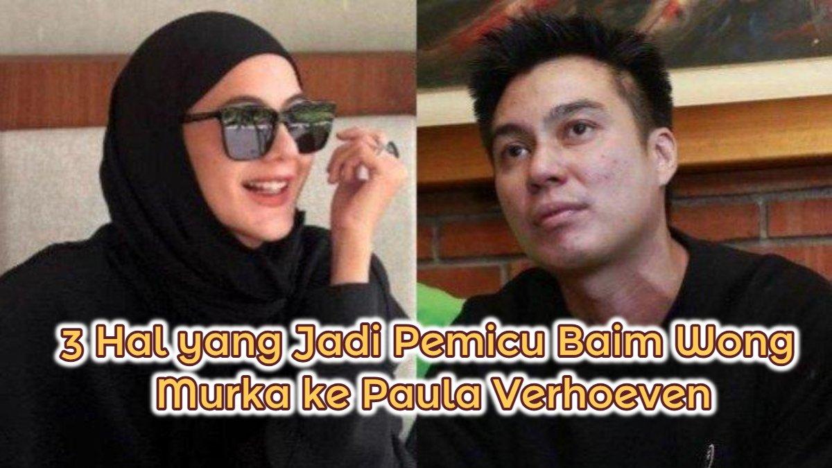 PERCERAIAN ARTIS - Inilah tiga hal yang membuat Baim Wong murka pada Paula Verhoeven.
