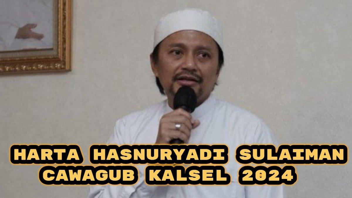Intip harta kekayaan Hasnuryadi Sulaiman calon Wakil Gubernur (Cawagub) Kalsel 2024, punya sembilan belas mobil, ini daftar asetnya.