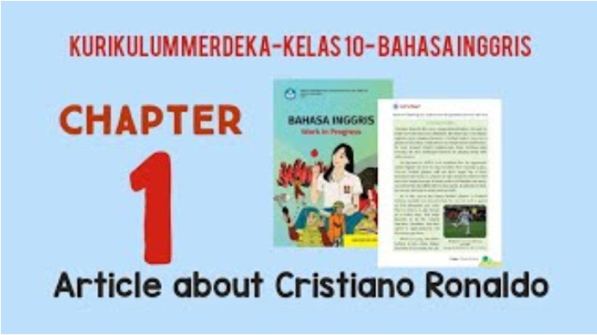 Jawaban Bahasa Inggris Kelas 10 halaman 12 Kurikulum Merdeka yang di dalamnya terdapat teks terkait Cristiano Ronaldo.