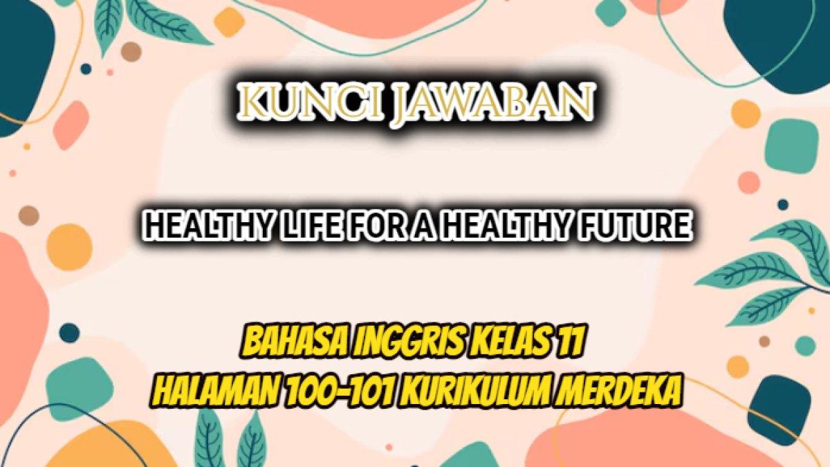 Jawaban Bahasa Inggris Kelas 11 Halaman 100-101 Kurikulum Merdeka ...