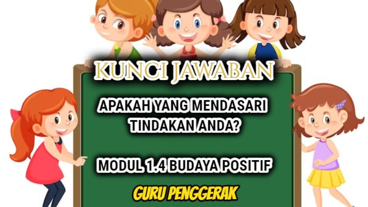 Jawaban terbaik dari soal 'Apakah yang mendasari tindakan Anda?' yang tersaji dalam Modul 1.4 Budaya Positif, Guru Penggerak.